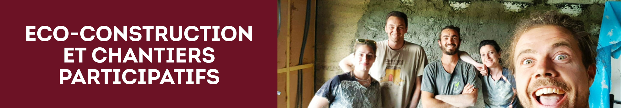 L’éco-construction au travers des chantiers participatifs