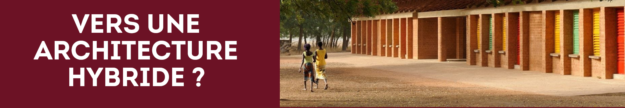 Vers une architecture « hybride » : Diébédo Francis Kéré