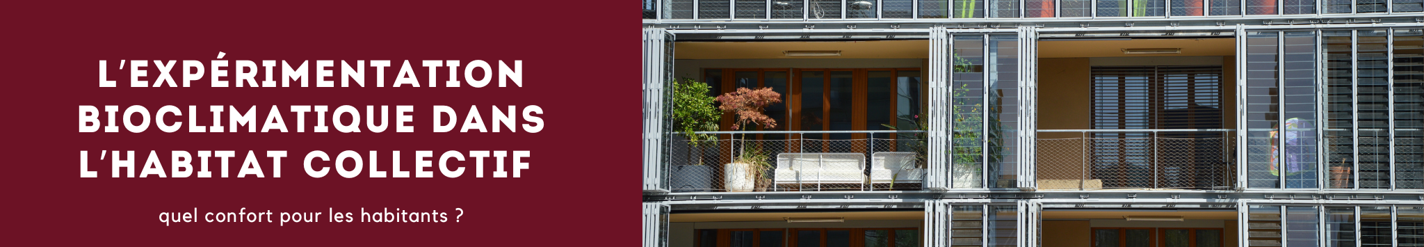 L’expérimentation bioclimatique dans l’habitat collectif : quel confort thermique d’été et d’hiver pour les habitants ?