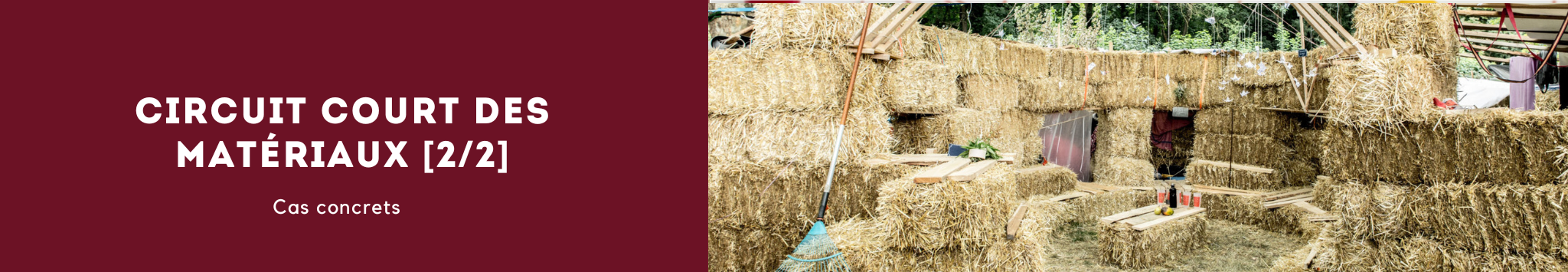Circuits courts des matériaux 2/2 : cas concrets