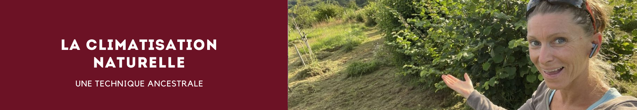 La climatisation naturelle, une technique ancestrale.